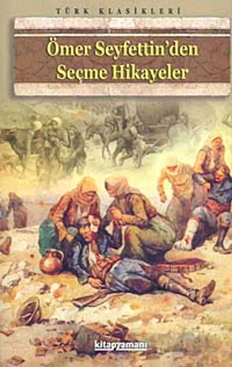 Ömer Seyfettin'den Seçme Hikayeler