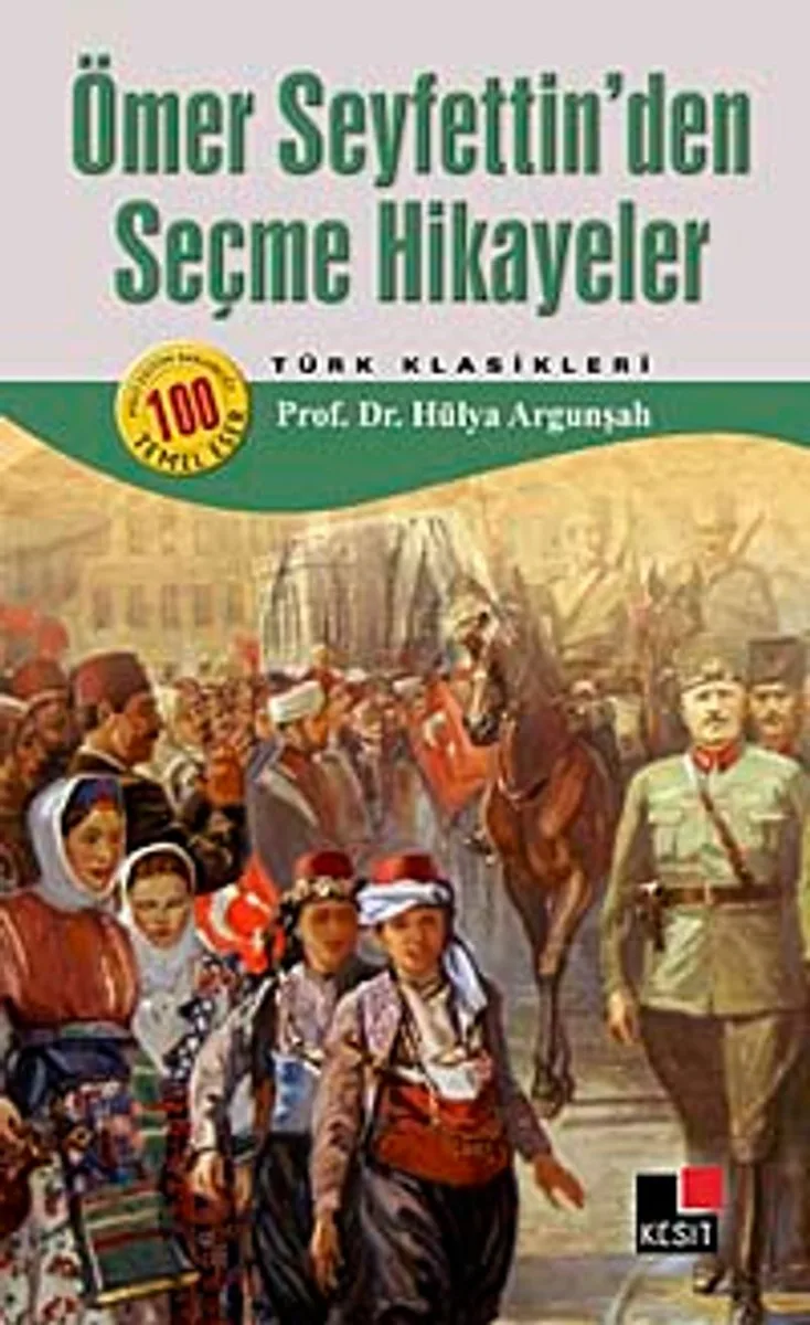 Ömer Seyfettin'den Seçme Hikayeler
