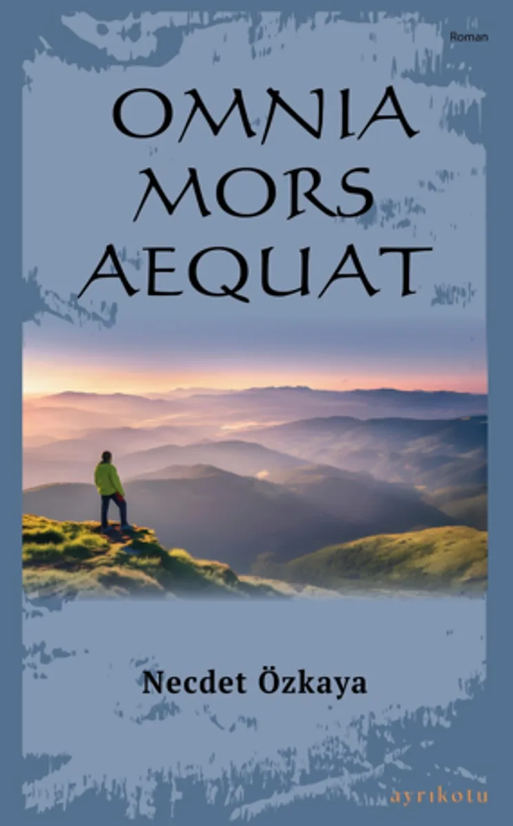 Omnia Mors Aequat (Tek Kitap)