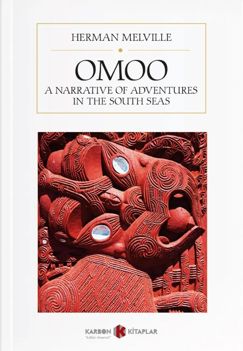 Omoo: A Narrative of Adventures in the Sout Seas