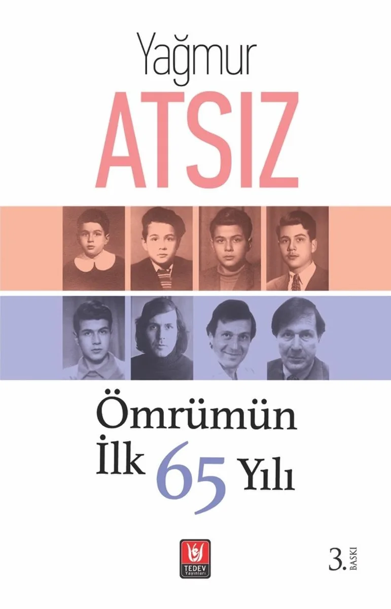 Ömrümün İlk 65 Yılı
