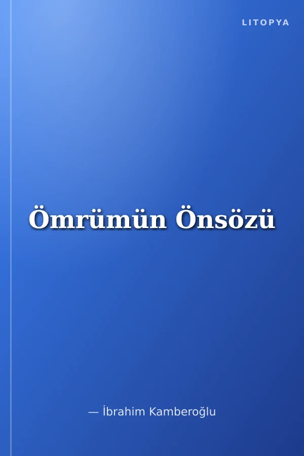 Ömrümün Önsözü