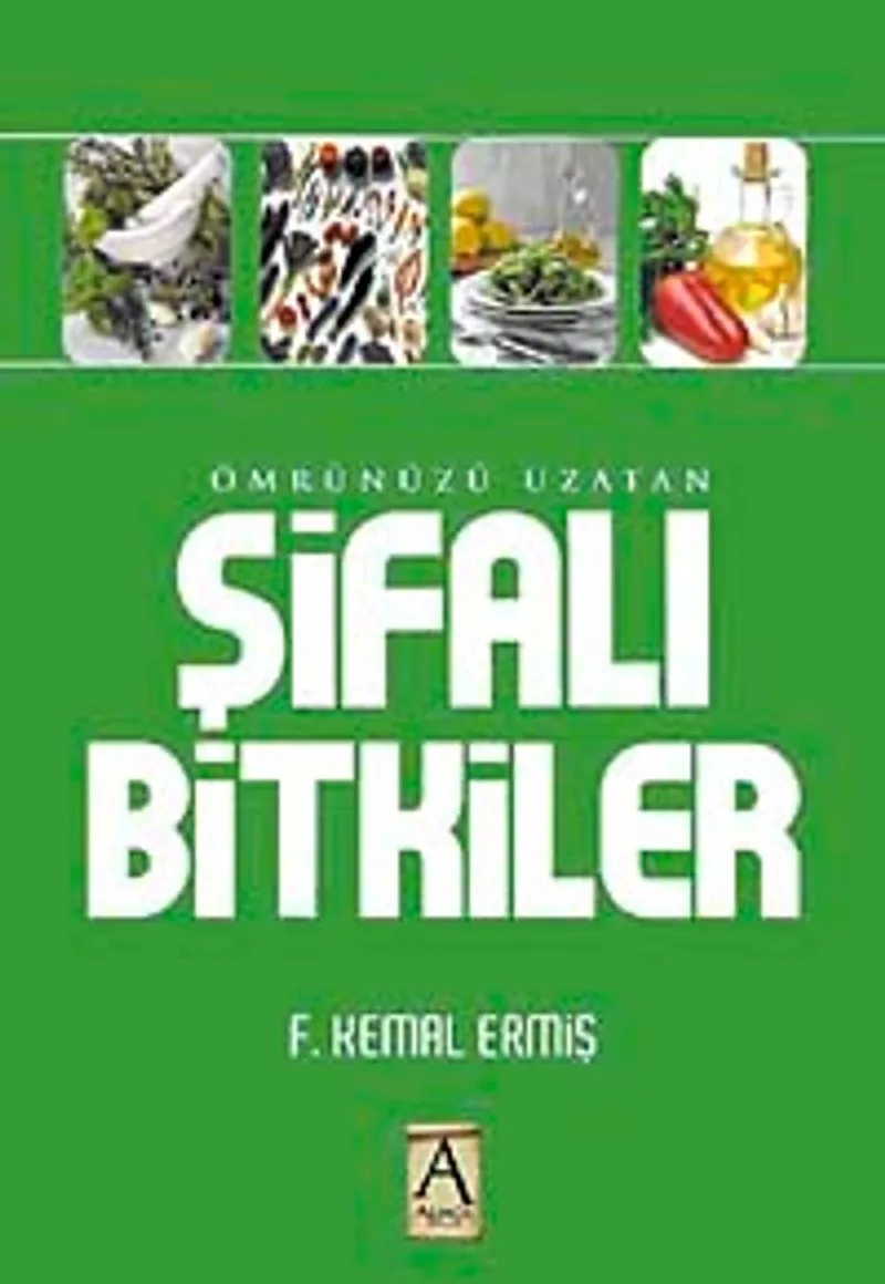 Ömrünüzü Uzatan Şifalı Bitkiler