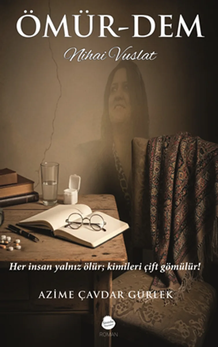 Ömür-Dem Nihai Vuslat