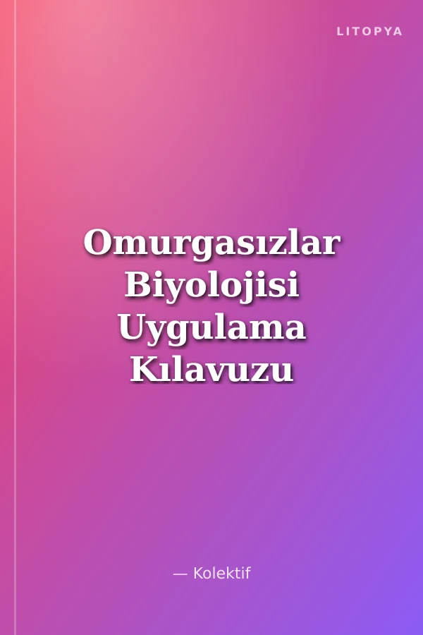Omurgasızlar Biyolojisi Uygulama Kılavuzu