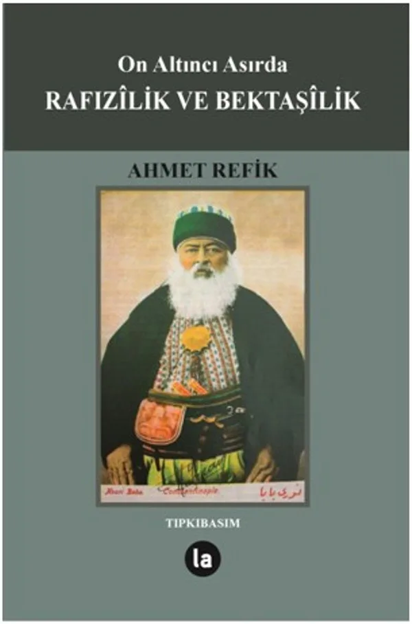 On Altıncı Asırda Rafızilik ve Bektaşilik