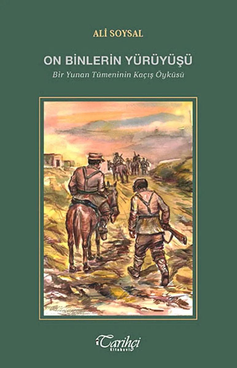 On Binlerin Yürüyüşü Bir Yunan Tümeninin Kaçış Öyküsü