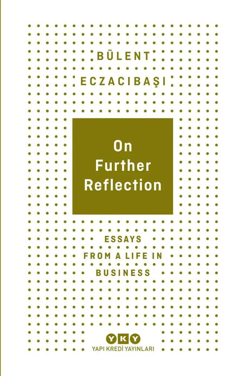 On Further Reflection - Essays From A Life In Business