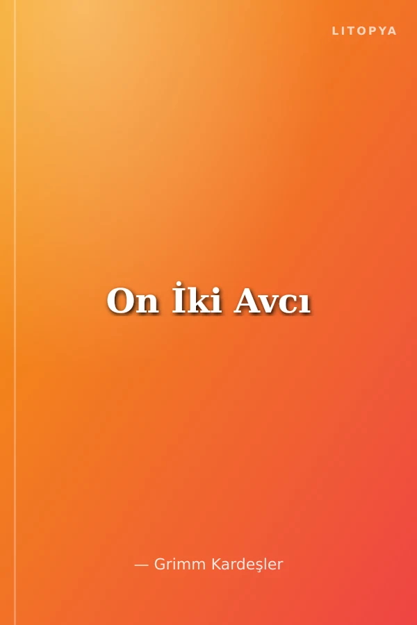 On İki Avcı