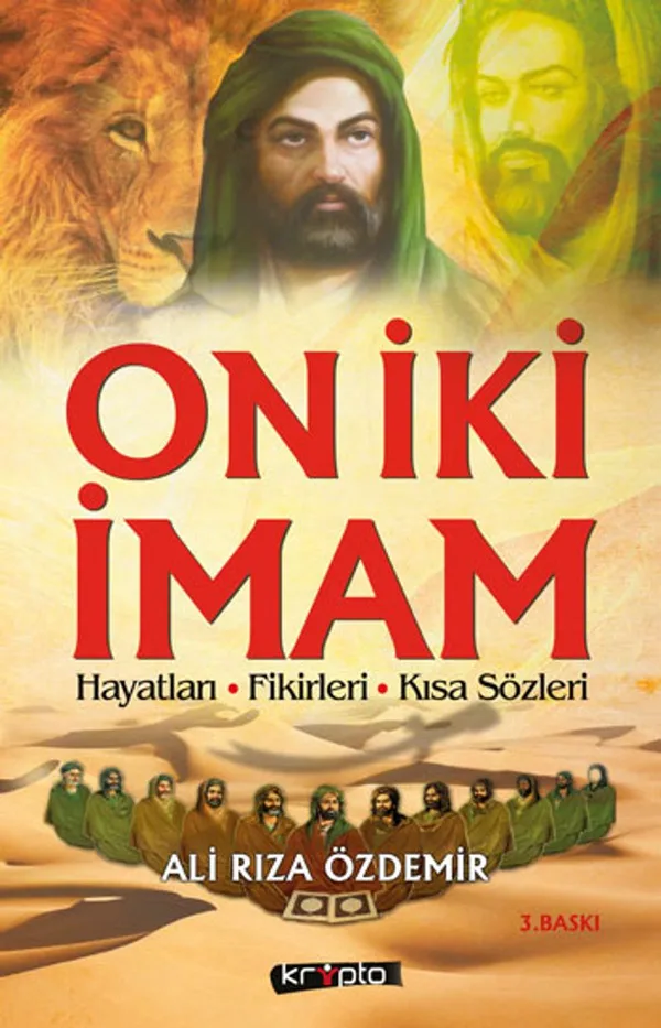 On İki İmam Hayatları - Fikirleri - Kısa Sözleri