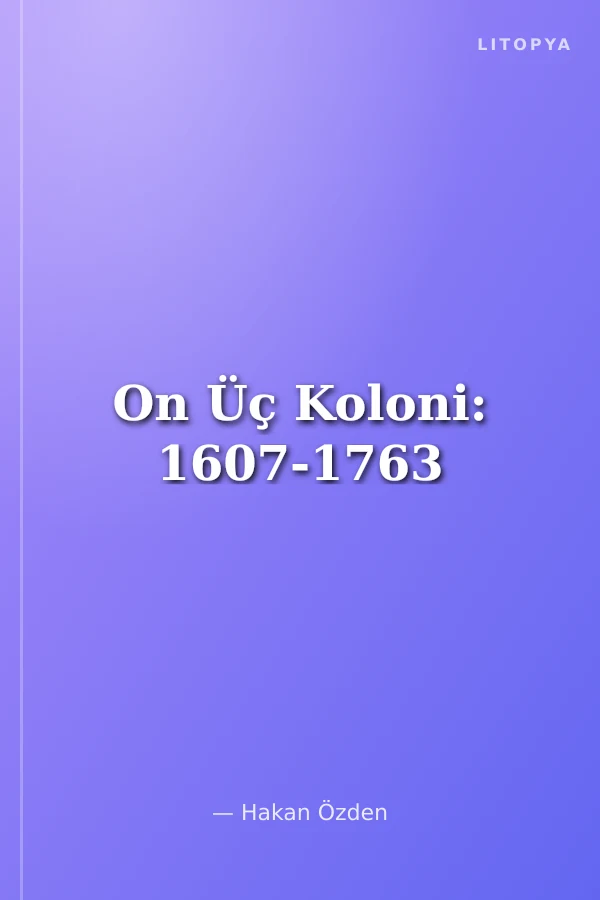 On Üç Koloni: 1607-1763