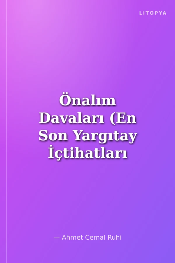 Önalım Davaları (En Son Yargıtay İçtihatları ile)