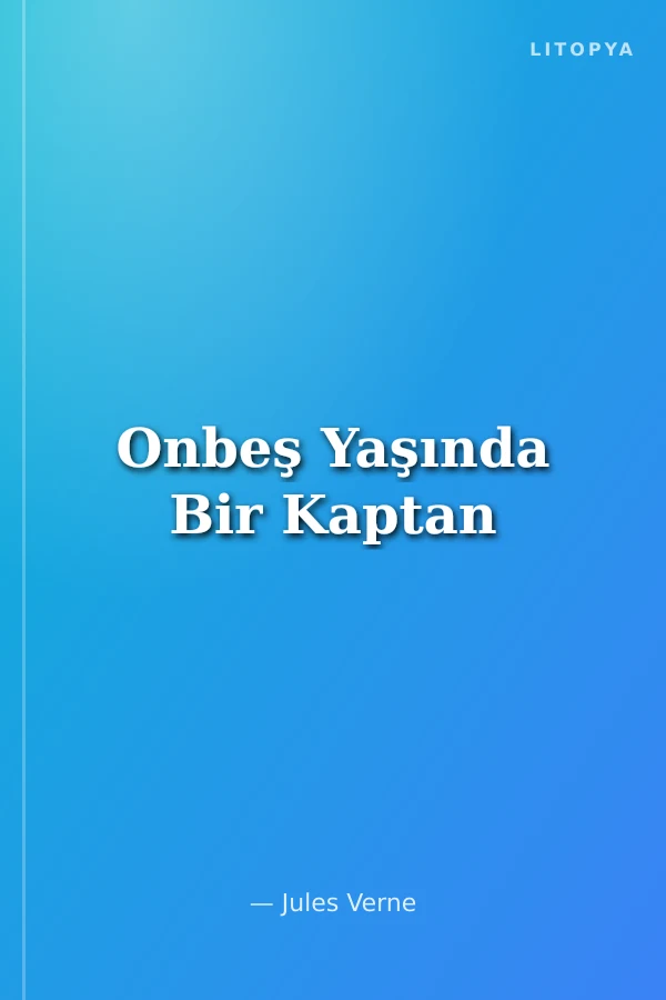 Onbeş Yaşında Bir Kaptan