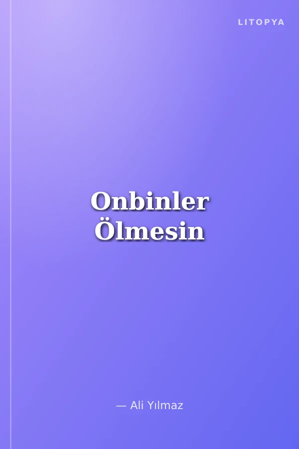 Onbinler Ölmesin