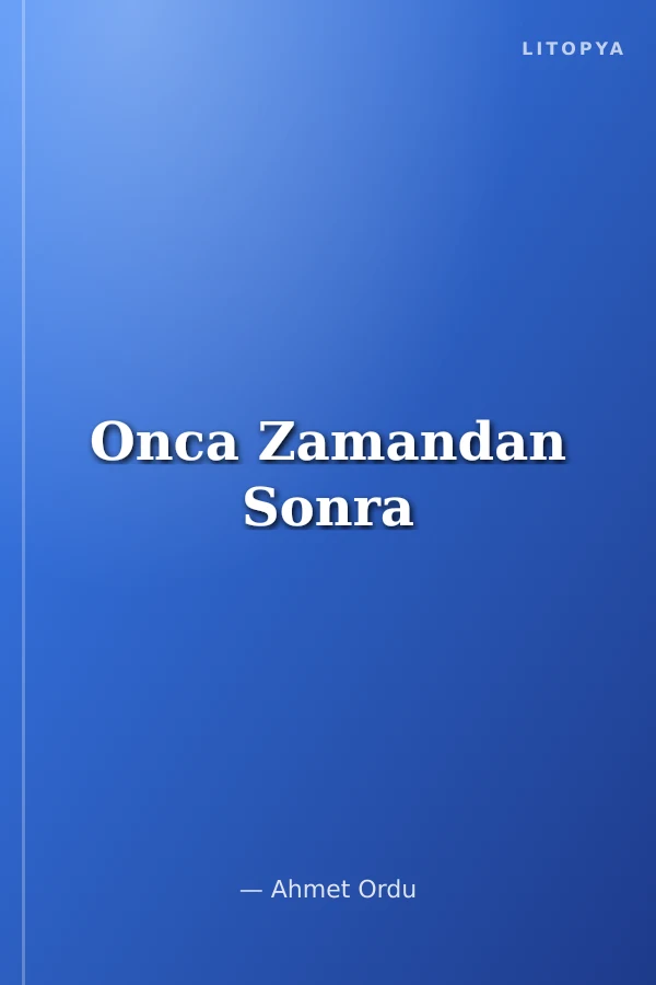 Onca Zamandan Sonra