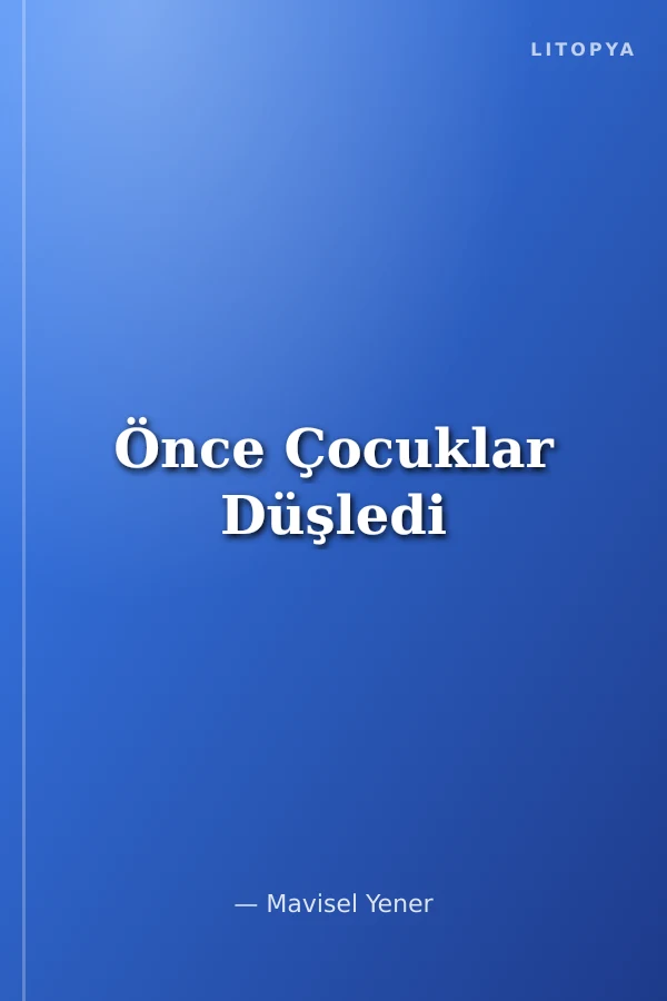 Önce Çocuklar Düşledi