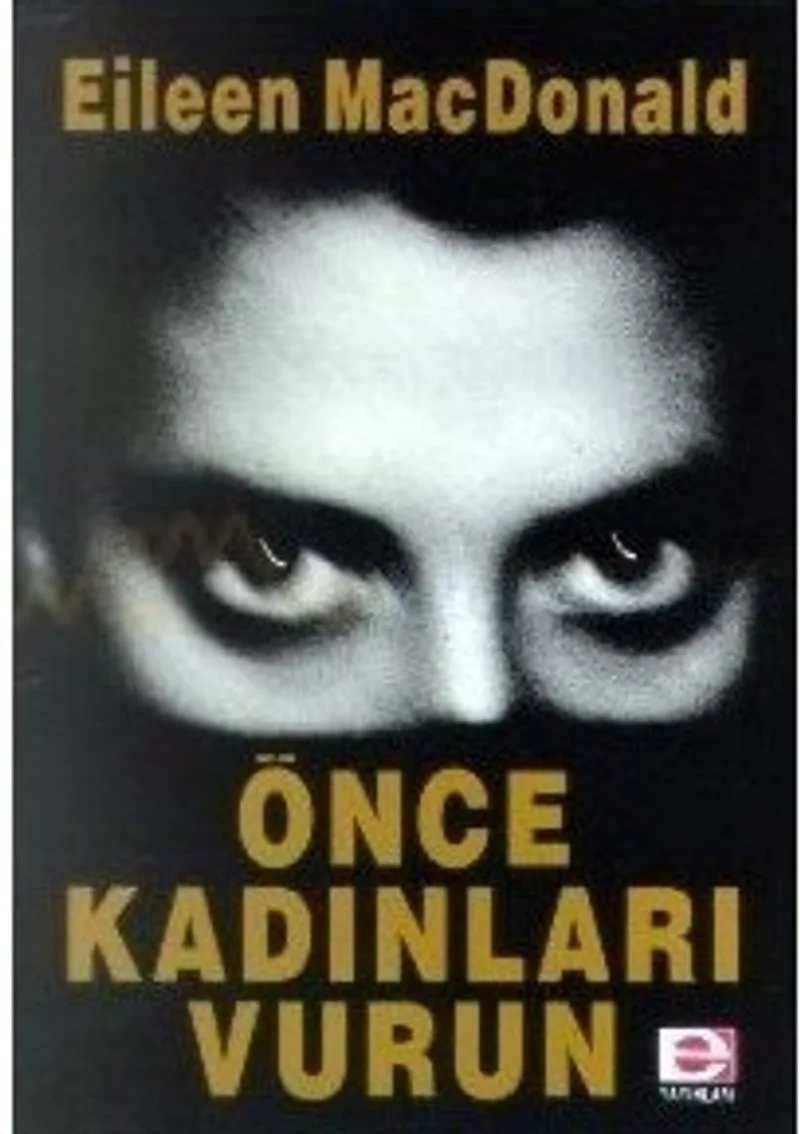 Önce Kadınları Vurun