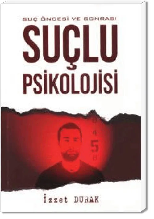 Öncesi ve Sonrası Suçlu Psikolojisi