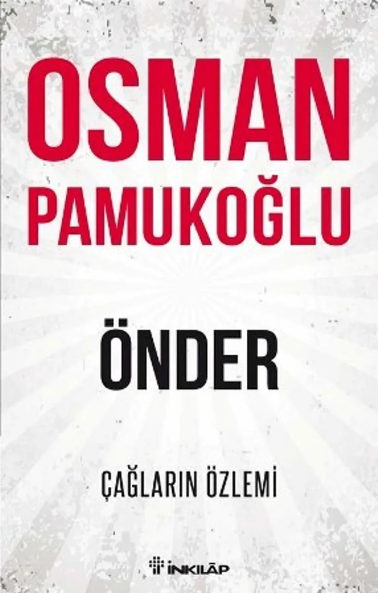Önder Çağların Özlemi