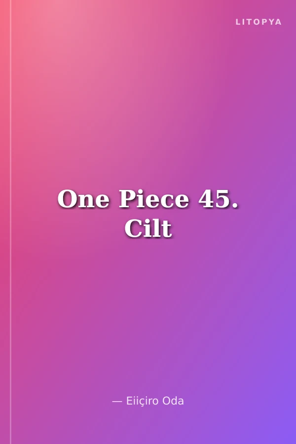 One Piece 45. Cilt
