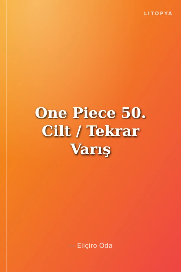 One Piece 50. Cilt / Tekrar Varış