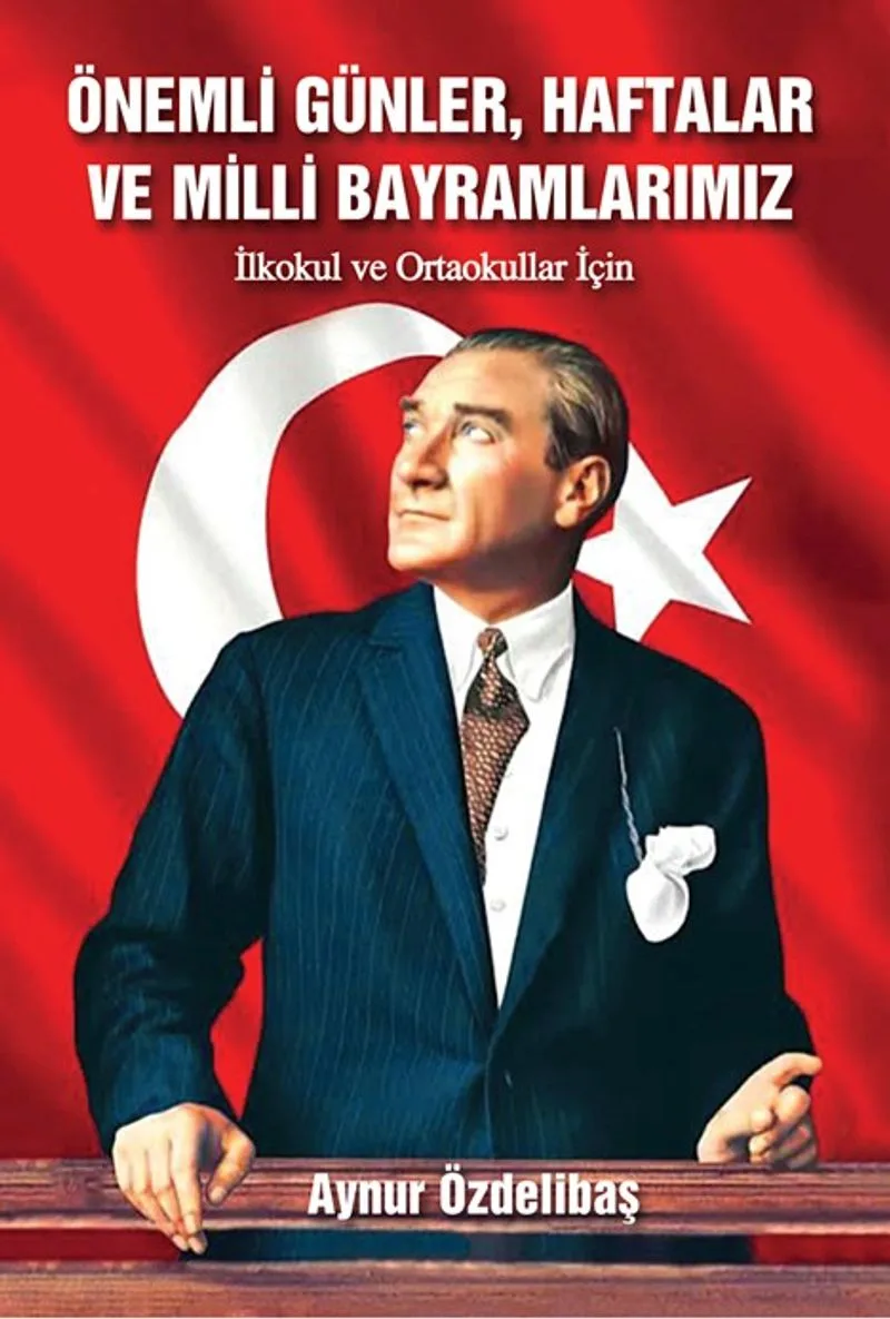 Önemli Günler, Haftalar ve Milli Bayramlarımız