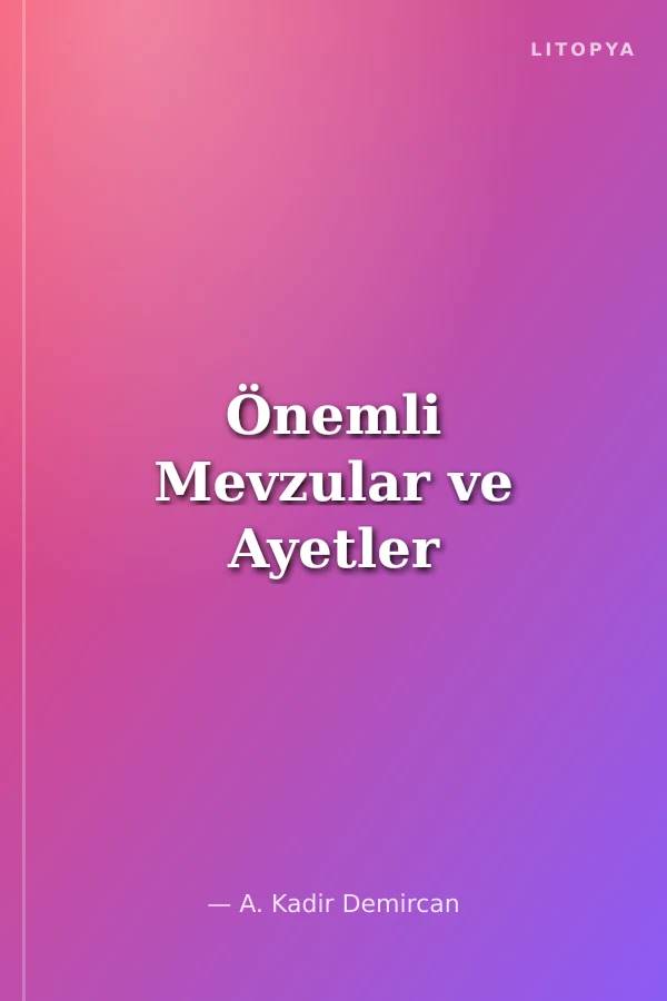 Önemli Mevzular ve Ayetler