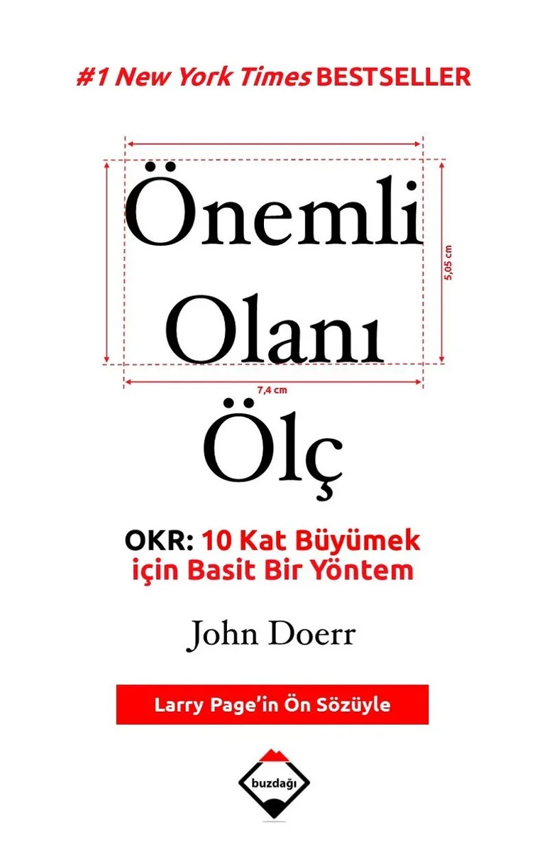 Önemli Olanı Ölç OKR: 10 Kat Büyümek için Basit Bir Yöntem