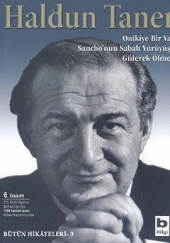 Onikiye Bir Var/Sancho'nun Sabah Yürüyüşü/Gülerek Ölmek
