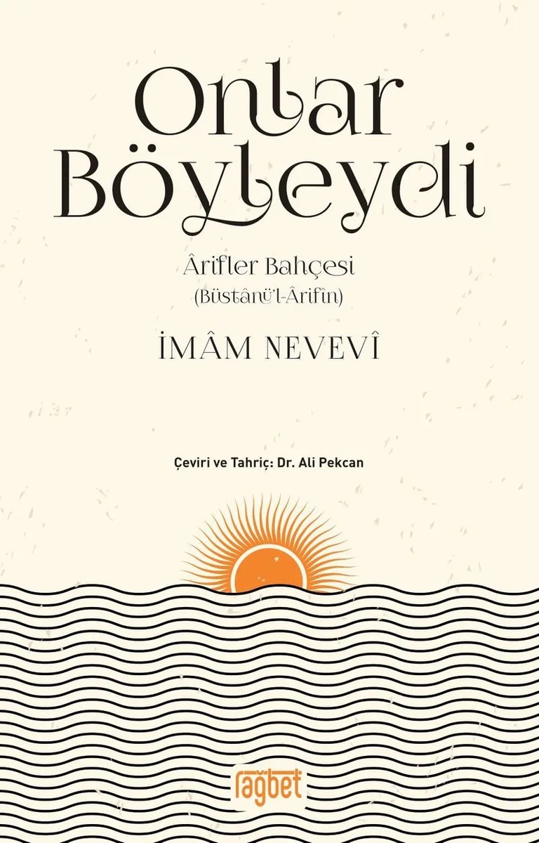Onlar Böyleydi Arifler Bahçesi (Büstanül Arifin)