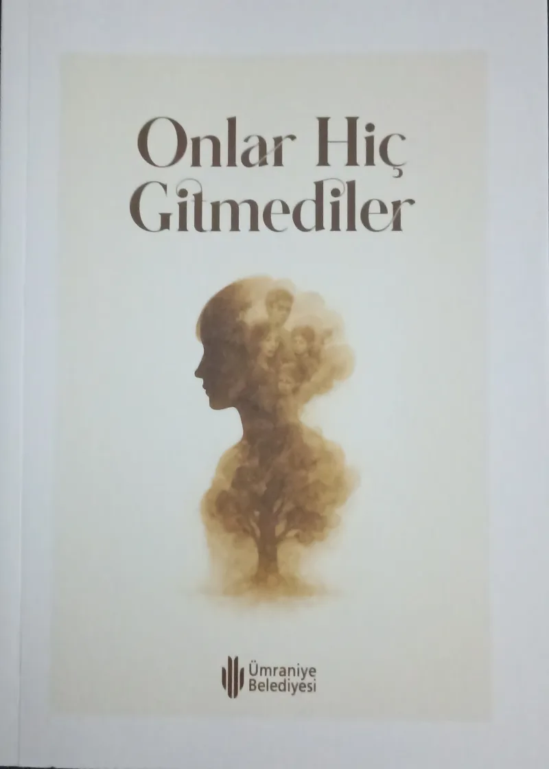 Onlar Hiç Gitmediler