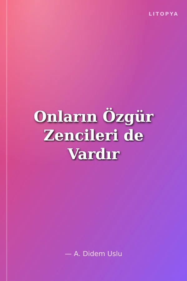 Onların Özgür Zencileri de Vardır