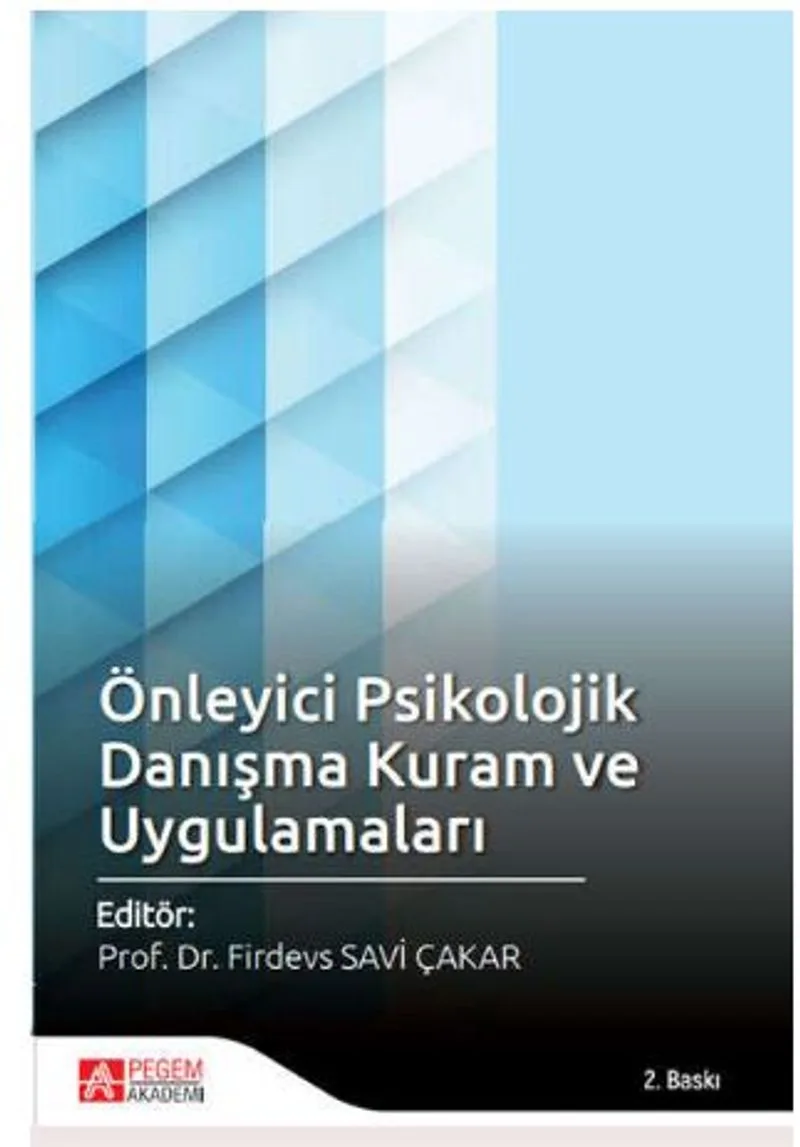 Önleyici Psikolojik Danışma Kuram ve Uygulamaları
