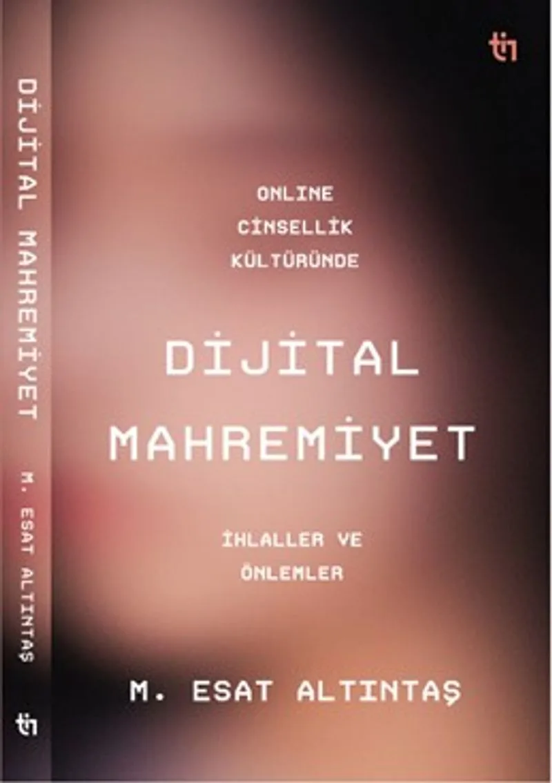 Online Cinsellik Kültüründe Dijital Mahremiyet