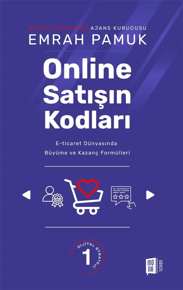 Online Satışın Kodları E-ticaret Dünyasında Büyüme ve Kazanç Formülleri