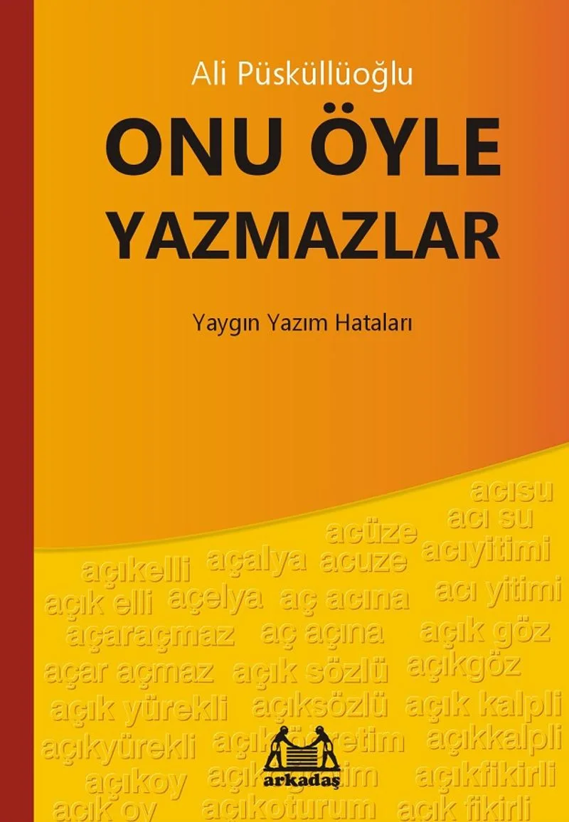 Onu Öyle Yazmazlar