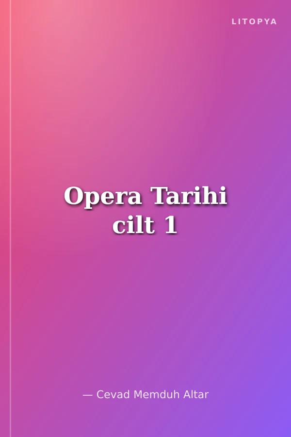 Opera Tarihi cilt 1