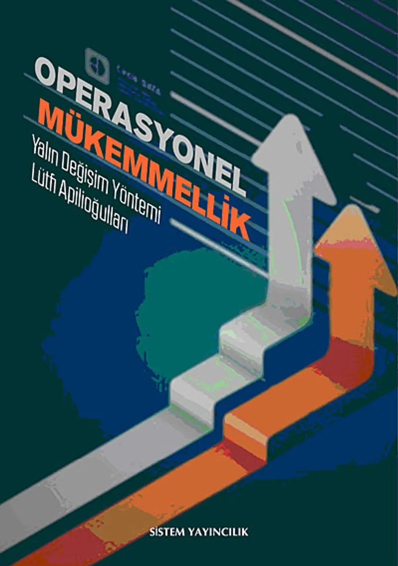 Operasyonel Mükemmellik Yalın Değişim Yöntemi