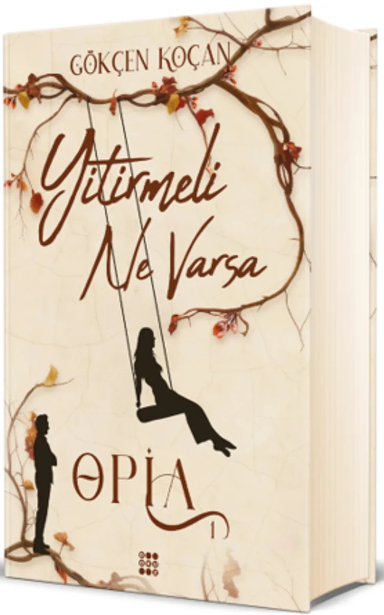 Opia 1 / Yitirmeli Ne Varsa (Ciltli)