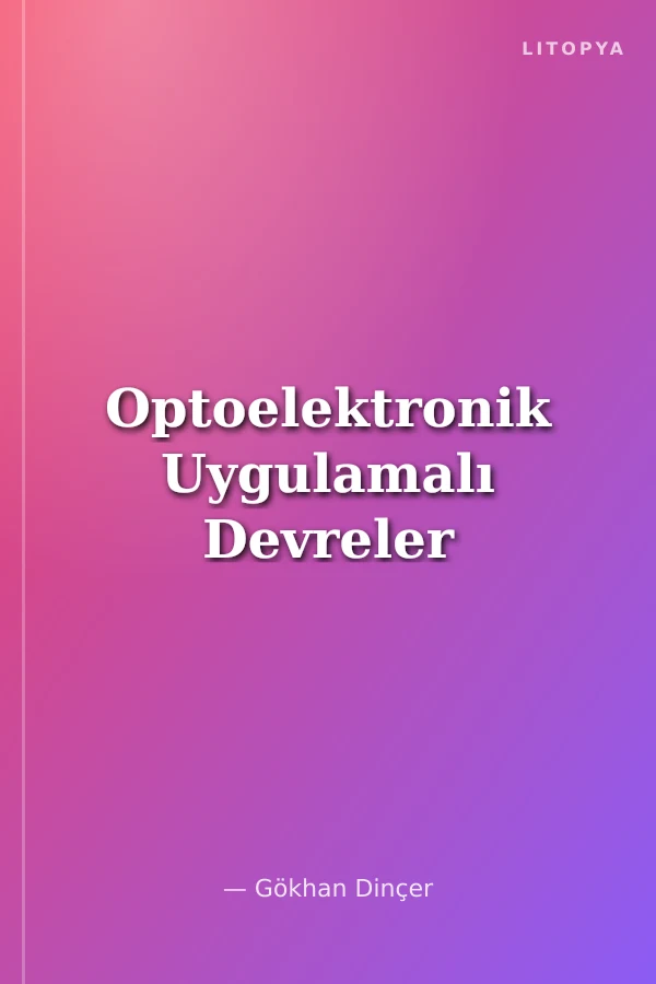 Optoelektronik Uygulamalı Devreler