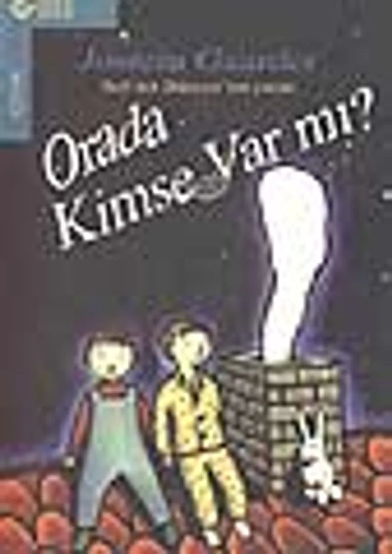 Orada Kimse Var mı?