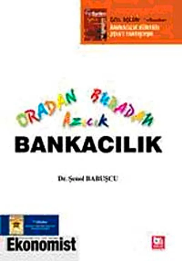 Oradan Buradan Azıcık Bankacılık