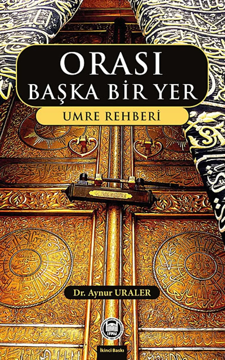 Orası Başka Bir Yer Umre Rehberi