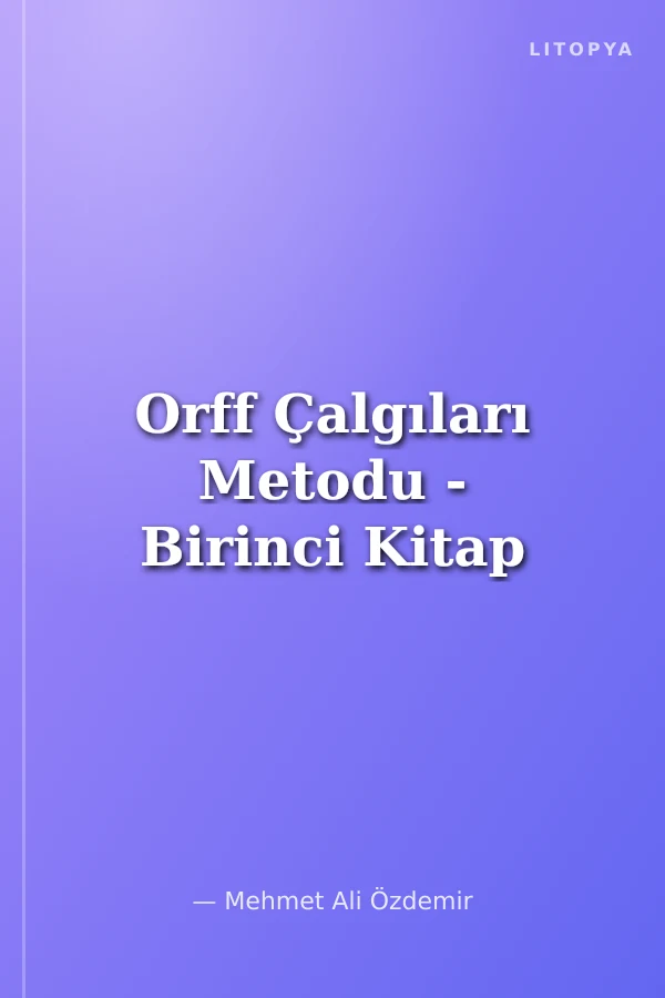 Orff Çalgıları Metodu - Birinci Kitap