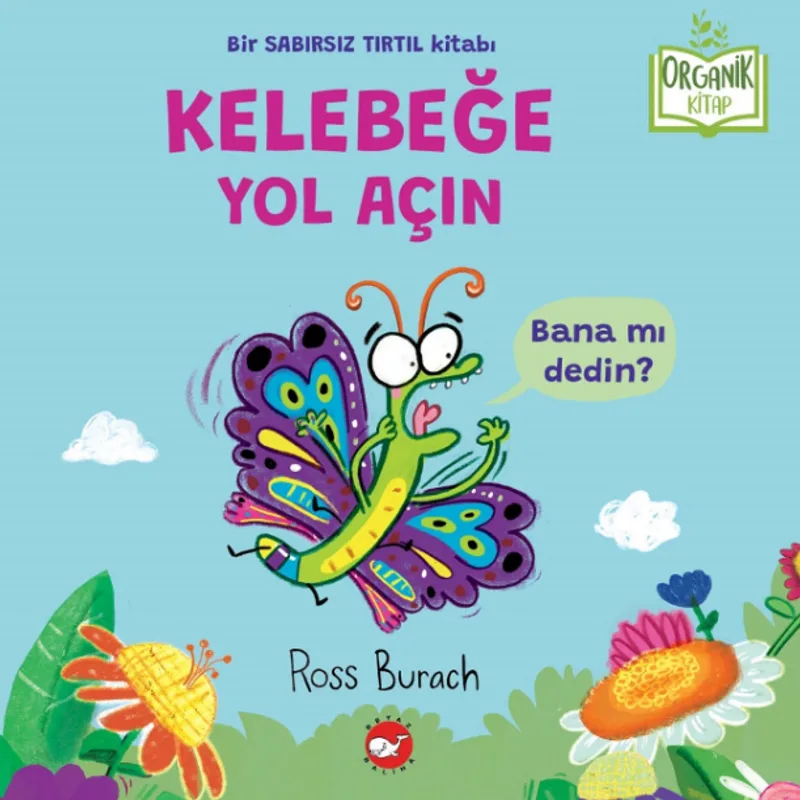 Organik Kitap / Kelebeğe Yol Açın