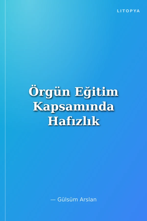 Örgün Eğitim Kapsamında Hafızlık