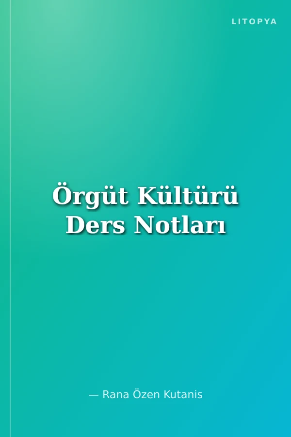 Örgüt Kültürü Ders Notları