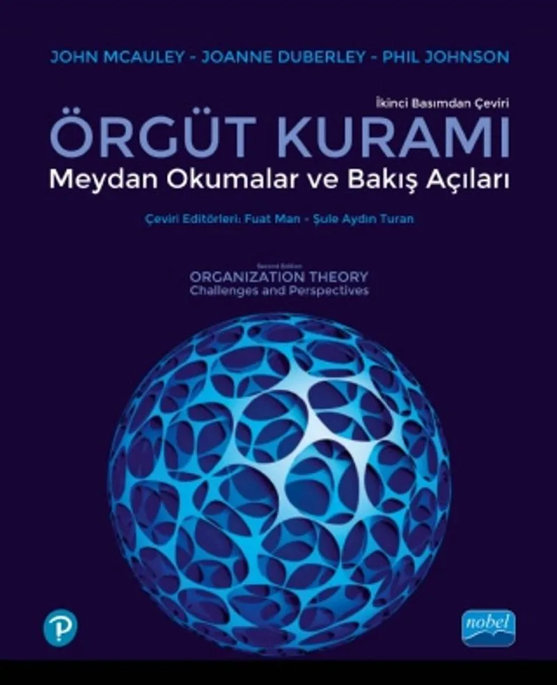 Örgüt Kuramı: Meydan Okumalar ve Bakış Açıları