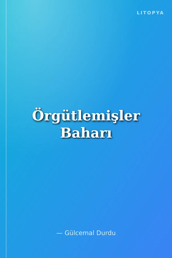 Örgütlemişler Baharı