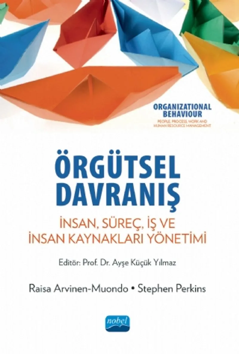 Örgütsel Davranış İnsan, Süreç, İş ve İnsan Kaynakları Yönetimi
